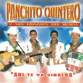 Panchito Quintero – Ahi Te Va Sinaloa
