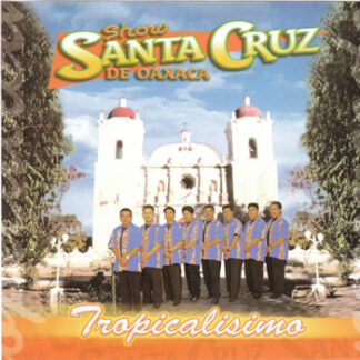 Show Santa Cruz – Tropicalisimo
