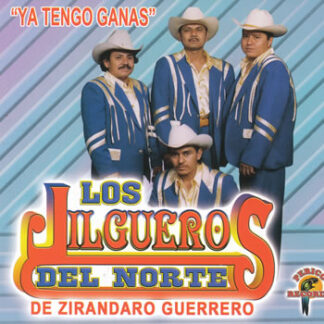 Los Jilgueros Del Norte – Ya Tengo Ganas