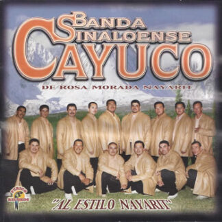Banda Sinaloense Cayuco – Al Estilo Nayarit