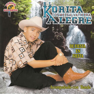 El Korita Alegre – De Fiesta En Fiesta