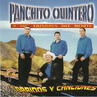 Panchito Quintero – Corridos Y Canciones