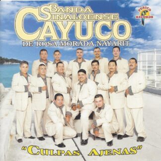 Banda Sinaloense Cayuco – Culpas Ajenas