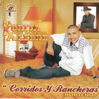 El Korita Alegre – Corridos Y Rancheras