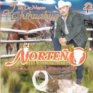 El Norteño De Chihuahua – Y Va De Nuevo Chihuahua